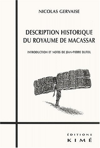 Description historique du royaume de Macassar