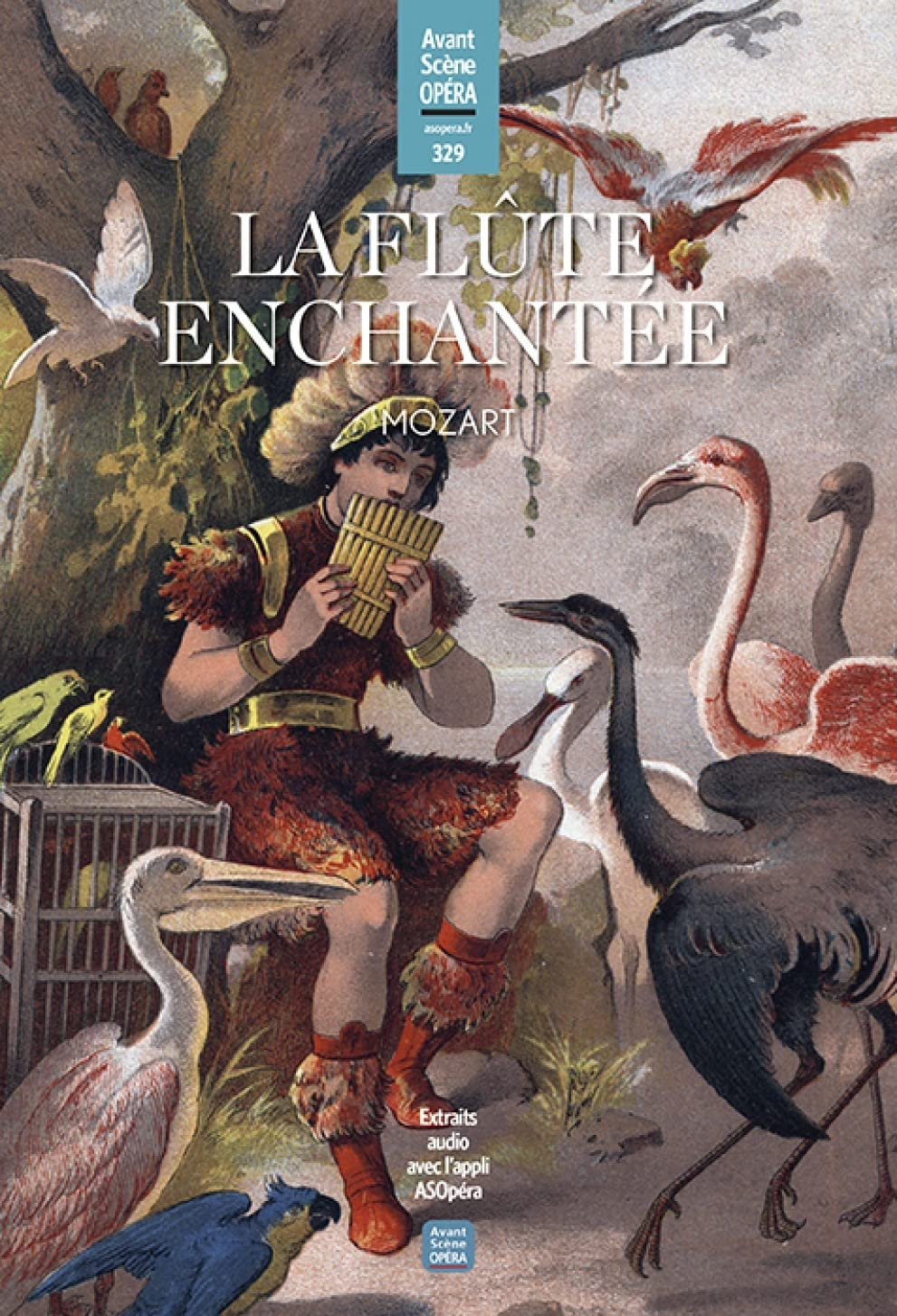 Avant-scène opéra (L'), n° 329. La flûte enchantée