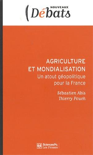 Agriculture et mondialisation : un atout géopolitique pour la France