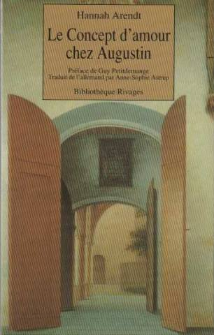 Le concept d'amour chez Augustin : essai d'interprétation philosophique