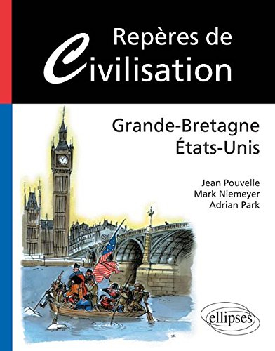 Repères de civilisation : Grande-Bretagne, Etats-Unis