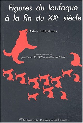 Figures du loufoque à la fin du XXe siècle, arts et littératures : actes du colloque des 15, 16 et 1