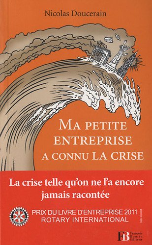 Ma petite entreprise a connu la crise