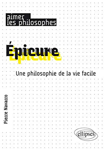 Epicure : une philosophie de la vie facile
