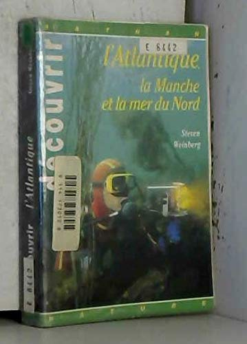 Découvrir l'Atlantique, la Manche, la mer du Nord