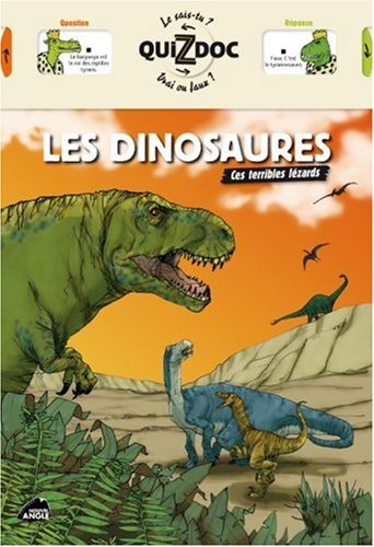 Les dinosaures : ces terribles lézards