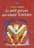 Le petit garçon qui aimait Tchekhov