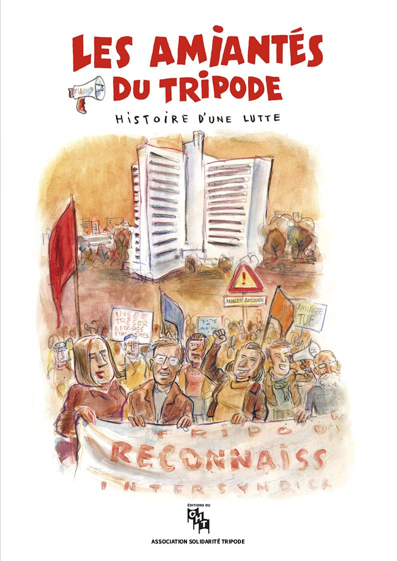 Les amiantés du Tripode : histoire d'une lutte