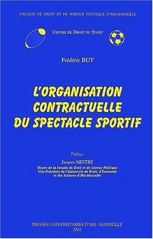 L'organisation contractuelle du spectacle sportif