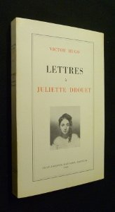 victor hugo. lettres à juliette drouet : 1833-1883, le livre de l'anniversaire. texte établi et prés