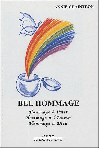 Bel hommage : hommage à l'art, hommage à l'amour, hommage à Dieu