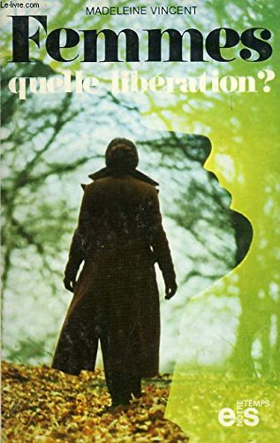 femmes, quelle libération ?
