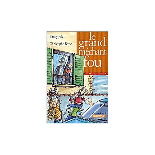 Le grand méchant fou