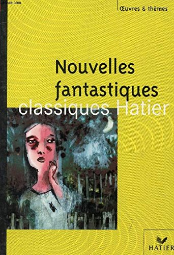 Nouvelles fantastiques : compléments pédagogiques