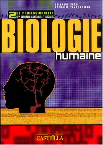 Biologie humaine 2e professionnelle BEP carrières sanitaires et sociales