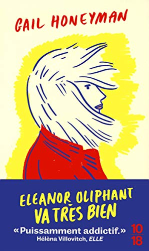 Eleanor Oliphant va très bien