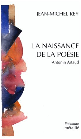 La Naissance de la poésie, Antonin Artaud