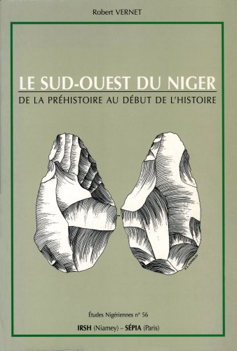 Le sud-ouest du Niger : de la préhistoire au début de l'histoire