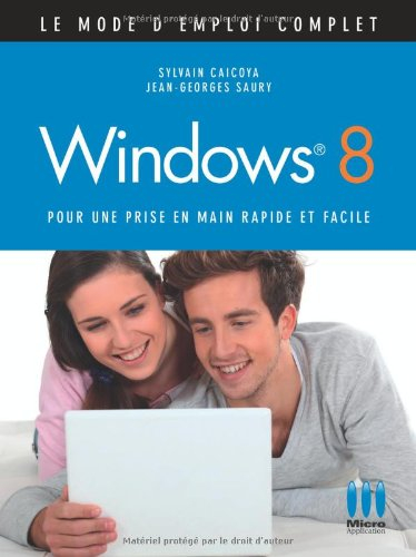 Windows 8 : pour une prise en main rapide et facile
