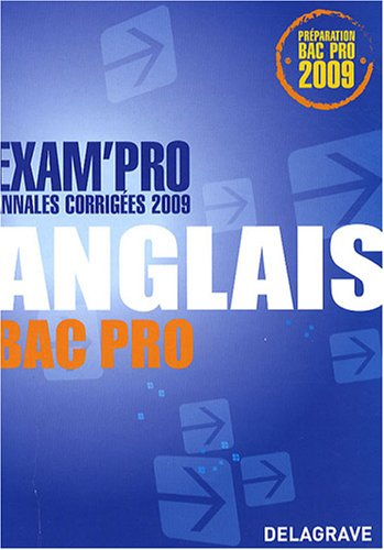 Anglais bac pro : annales corrigées 2009