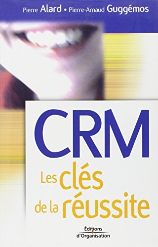 CRM : les clés de la réussite