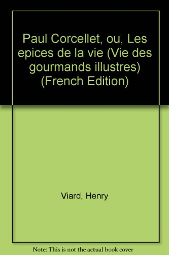 Paul Corcellet ou les Epices de la vie