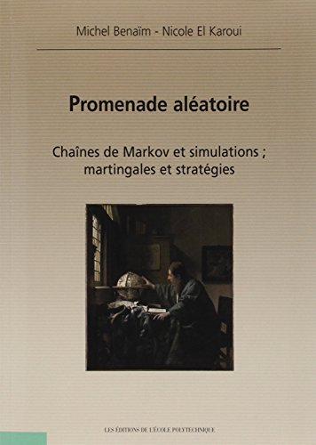 Promenade aléatoire : chaînes de Markov et simulations, martingales et stratégies