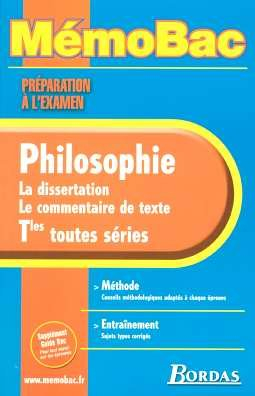 Philosophie terminales toutes séries : la dissertation, le commentaire de texte