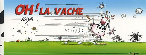 Oh ! la vache. La vache qui meuh'rmurait à l'oreille des hommes