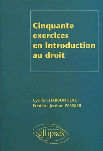 Cinquante exercices en introduction au droit