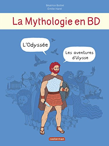 La mythologie en BD. L'Odyssée : les aventures d'Ulysse