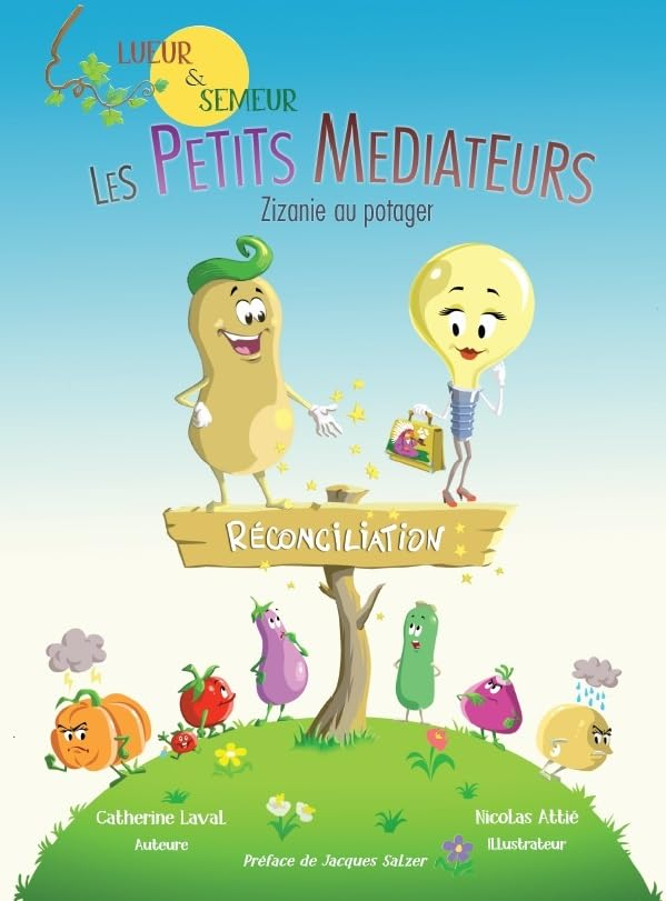 Lueur et Semeur les petits médiateurs: Zizanie au Potager