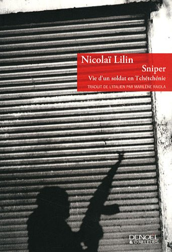 Sniper : vie d'un soldat en Tchétchénie