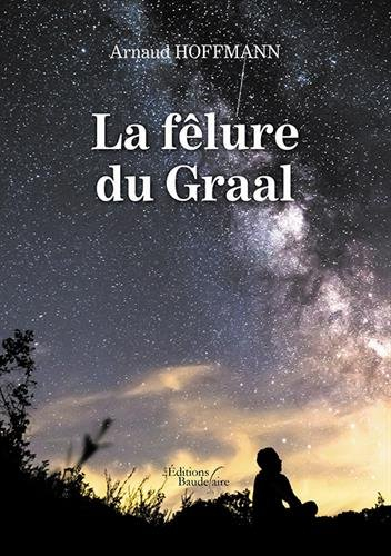 La fêlure du Graal