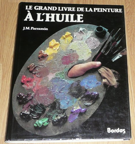 Le Grand livre de la peinture à l'huile