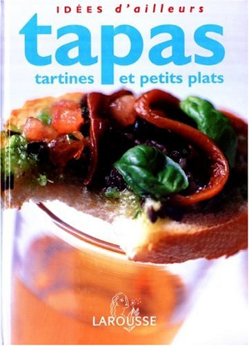Tapas, tartines et petits plats