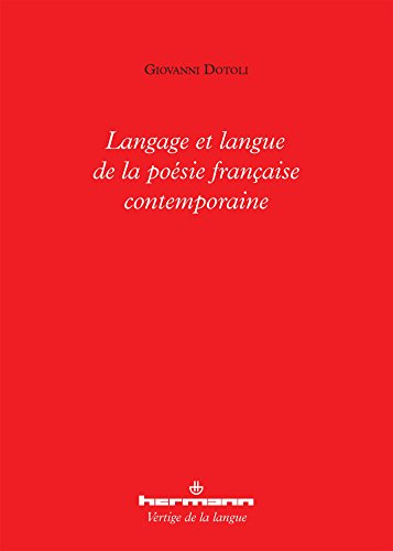 Langage et langue de la poésie française contemporaine