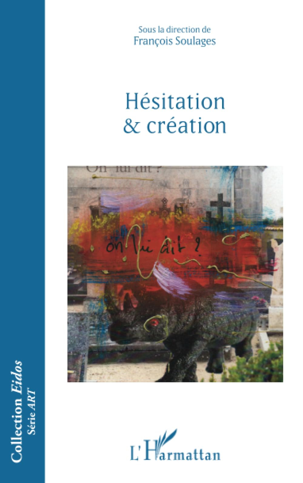Hésitation & création