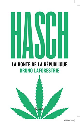 Hasch : la honte de la République