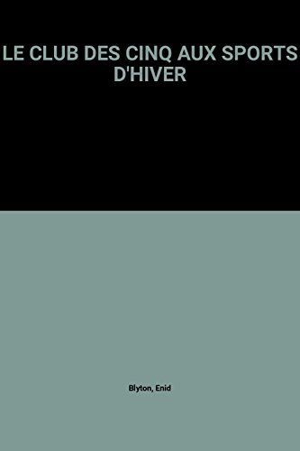 le club des cinq aux sports d'hiver