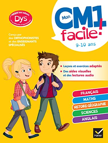 Mon CM1 facile ! 9-10 ans : adapté aux enfants dys ou en difficultés d'apprentissage
