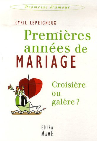 Premières années de mariage : croisière ou galère ?