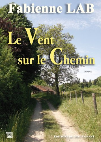 Le vent sur le chemin