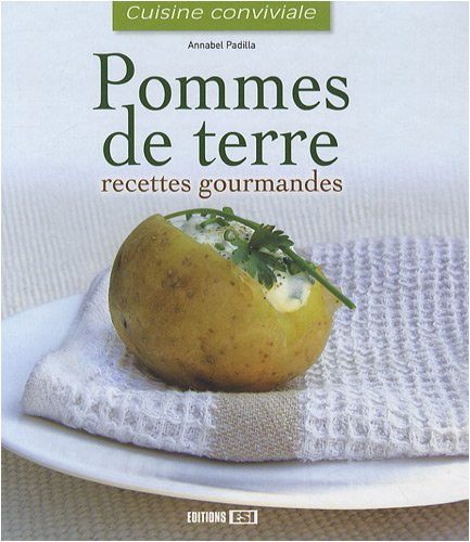 Pommes de terre : recettes gourmandes