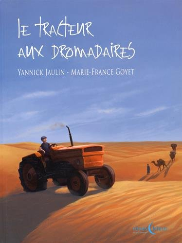 Le tracteur aux dromadaires