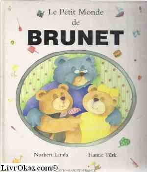 Le Petit monde de Brunet