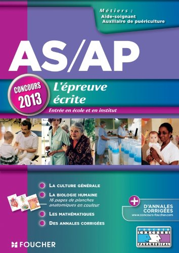 AS-AP, concours 2013, l'épreuve écrite : entrée en école et en institut : métiers aide-soignant, aux
