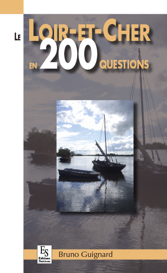 Le Loir-et-Cher en 200 questions