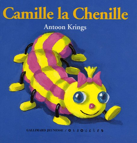 Les livres-tirettes Drôles de petites bêtes. Vol. 3. Camille la chenille