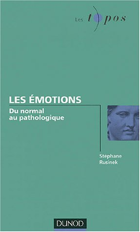 Les émotions : du normal au pathologique
